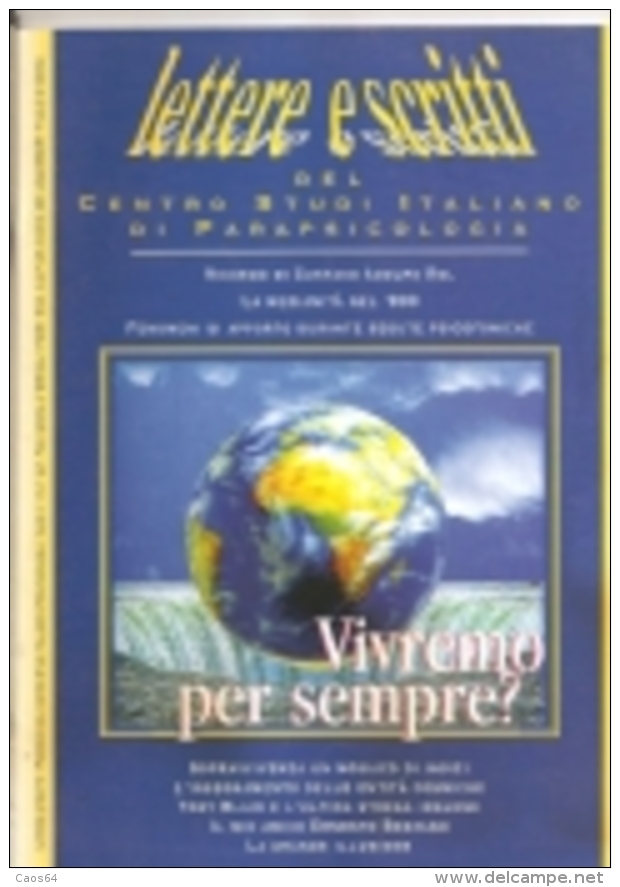 LETTERE E SCRITTI - VIVREMO PER SEMPRE? Del Centro Studi Italiano Di Parapsicologia - Wissenschaften