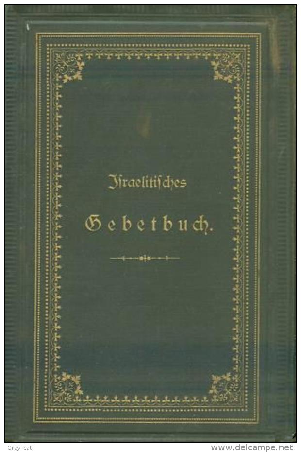 Isrealitisches Gebetbuch, Fur Die Israelitische Gemeinde Zu Leipzig. Zweither Theil: Rosh Ha'Shanah, Yom Kippur - Livres Anciens