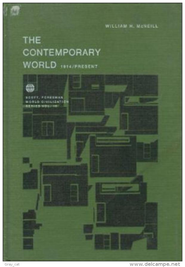 The Contemporary World 1914 / Present (1967) By McNeill, William Hardy - Wereld