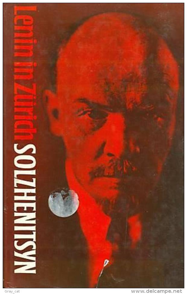 LENIN IN ZURICH By Alexander Solzhenitsyn Translated By H. T. Willetts - Autres & Non Classés