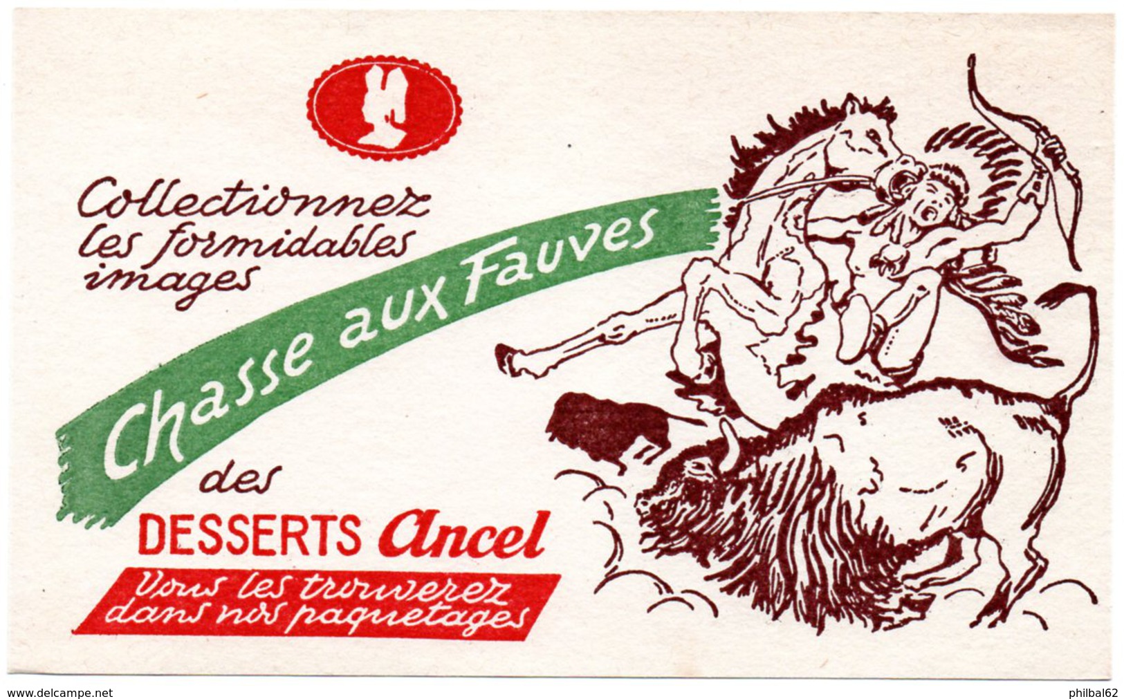 Buvard  Desserts Ancel. Collectionnez Les Images De La Chasse Aux Fauves. Indien, Cheval, Bison. - Koek & Snoep