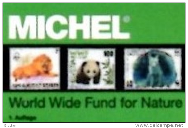 MICHEL Erstauflage Tierschutz WWF 2016 ** 40€ Topic Stamp Catalogue Of World Wide Fund For Nature ISBN 978-3-95402-145-1 - Erstausgaben