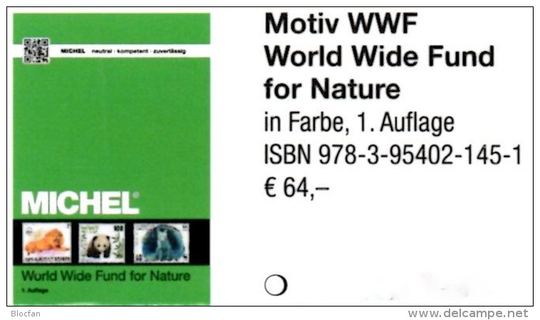 MICHEL Erstauflage Tierschutz WWF 2016 ** 40€ Topic Stamp Catalogue Of World Wide Fund For Nature ISBN 978-3-95402-145-1 - Erstausgaben