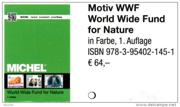 MICHEL Erstauflage Tierschutz WWF 2016 ** 40€ Topic Stamp Catalogue Of World Wide Fund For Nature ISBN 978-3-95402-145-1 - Ed. Originales