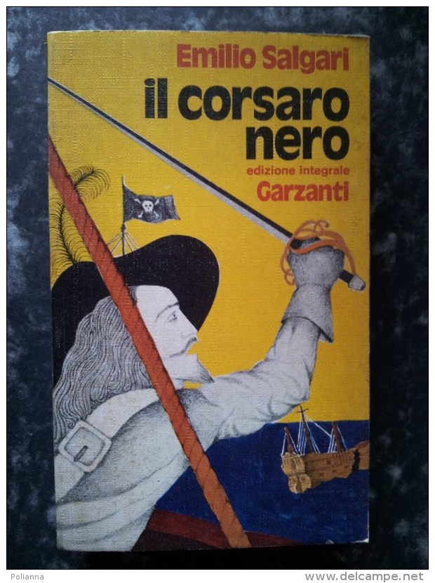 M#0P91 Emilio Salgari IL CORSARO NERO Garzanti Ed.1976 - Action Et Aventure