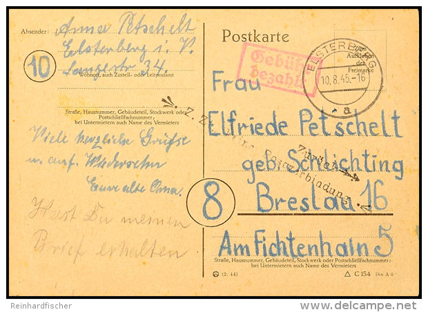 1945, Postkarte Aus ELSTERBERG 10.8.45 Mit Ra2 "Gebühr Bezahlt" Nach Breslau Und Zurück Mit Zier-L2... - Autres & Non Classés