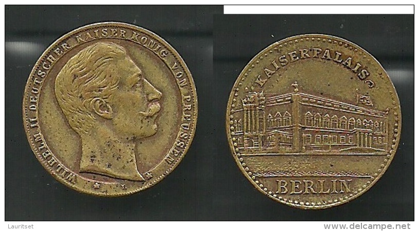 Medaille - Berlin- Kaiserpalais U. Wilhelm II. Messing - Souvenirmunten (elongated Coins)