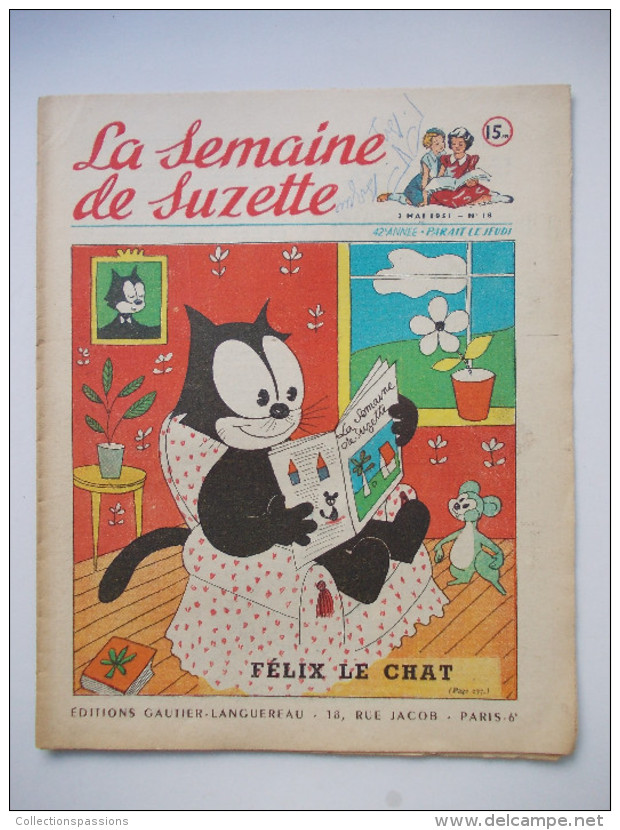 - LA SEMAINE DE SUZETTE - N° 18. (42è Année) - 3 Mai 1951 - FELIX LE CHAT - - La Semaine De Suzette