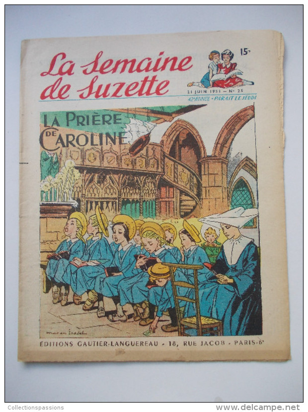 - LA SEMAINE DE SUZETTE - N° 25. (42è Année) - 21 Juin 1951 - - La Semaine De Suzette