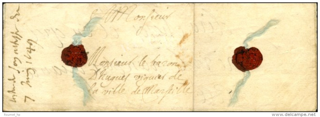 Lettre Avec Texte Daté De Marseille Le 7 Juin 1649, Signé Louis De Valois  Adressée Localement... - ....-1700: Précurseurs