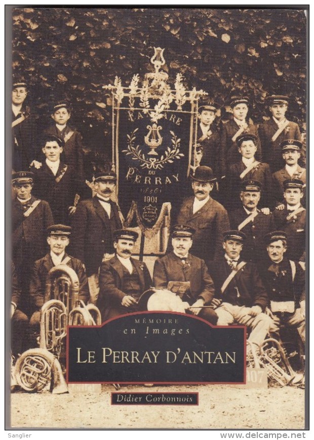 MEMOIRE EN IMAGES    - LE PERRAY D'ANTAN - Le Perray En Yvelines