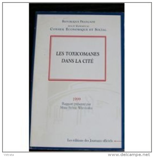 Journal Officiel, Avis & Rapports Du Conseil Economique Et Social N° 14 : Les Toxicomanes Dans La Cité, Rapport Présenté - Medicina & Salud