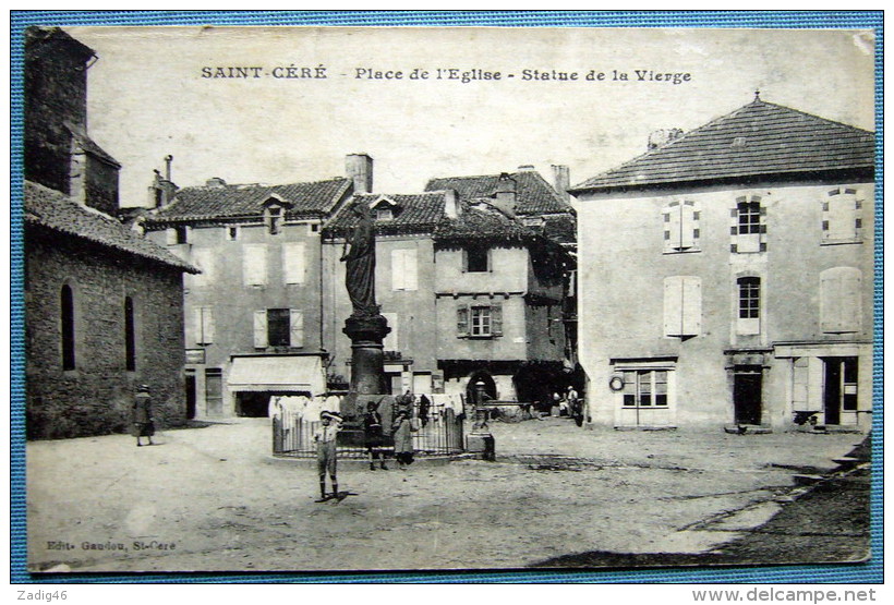 SAINT CERE - PLACE DE L'EGLISE - STATUE DE LA VIERGE - Saint-Céré