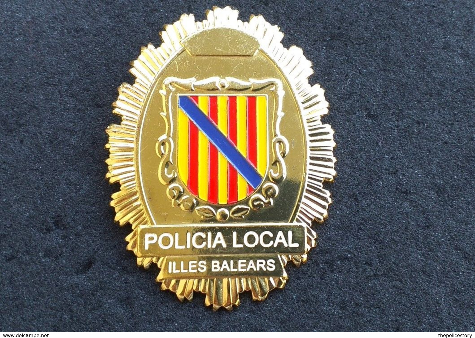 Placca Distintivo Badge Policia Local Illes Balears Spagna Mai Usato - Polizia