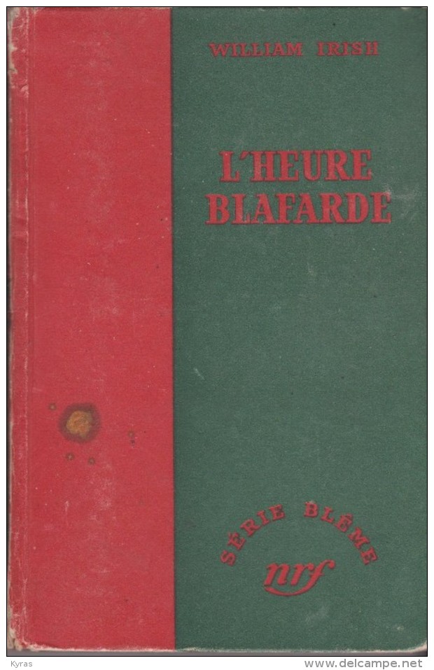 SERIE BLEME. William IRISH . L' Heure Blafarde   ( Edit. NRF / Gallimard 1950) - Série Blême