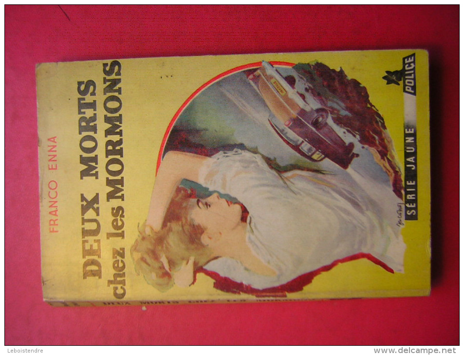 ROMAN POLICIER  SERIE JAUNE POLICE N° 11 FRANCO ENNA DEUX MORTS CHEZ LES MORMONS EDITIONS DES REMPARTS 1959 EO - Remparts, Ed. Des