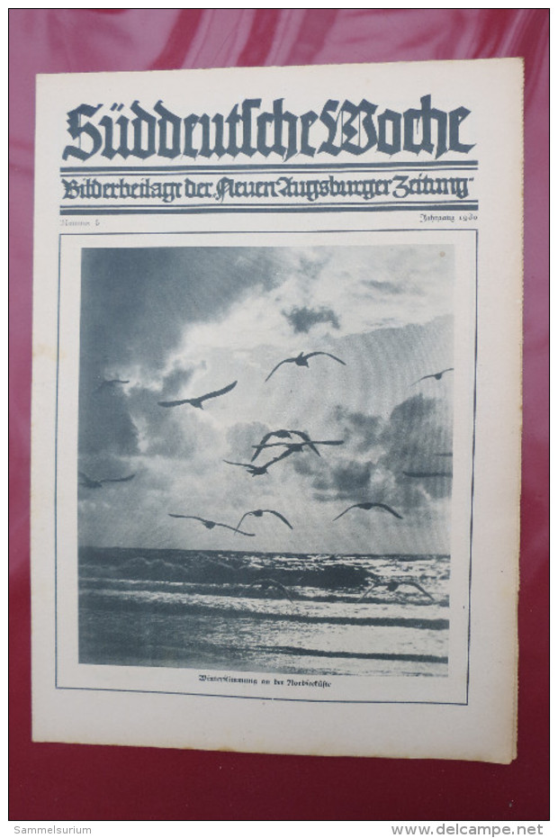 "Süddeutsche Woche" Bilderbeilage Der Neuen Augsburger Zeitung, Ausgaben 2/1930 - 52/1930, In Der Orig. Sammelmappe - Contemporary Politics