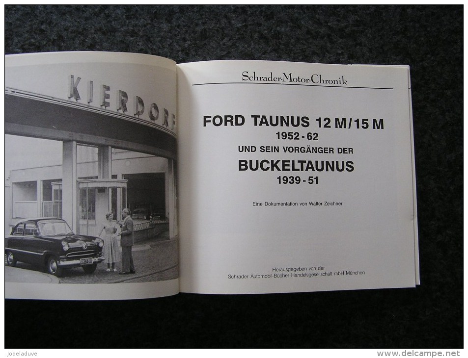 FORD TAUNUS 12M 15M 1952 1962 Schrader Motor Chronik Automobil Automobile Vintage Car - Catalogues