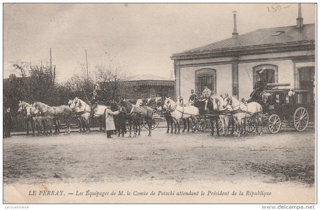 78 - LE PERRAY - Les Equipages De M.le Comte De Potocki Attendant Le Président De La République - Le Perray En Yvelines