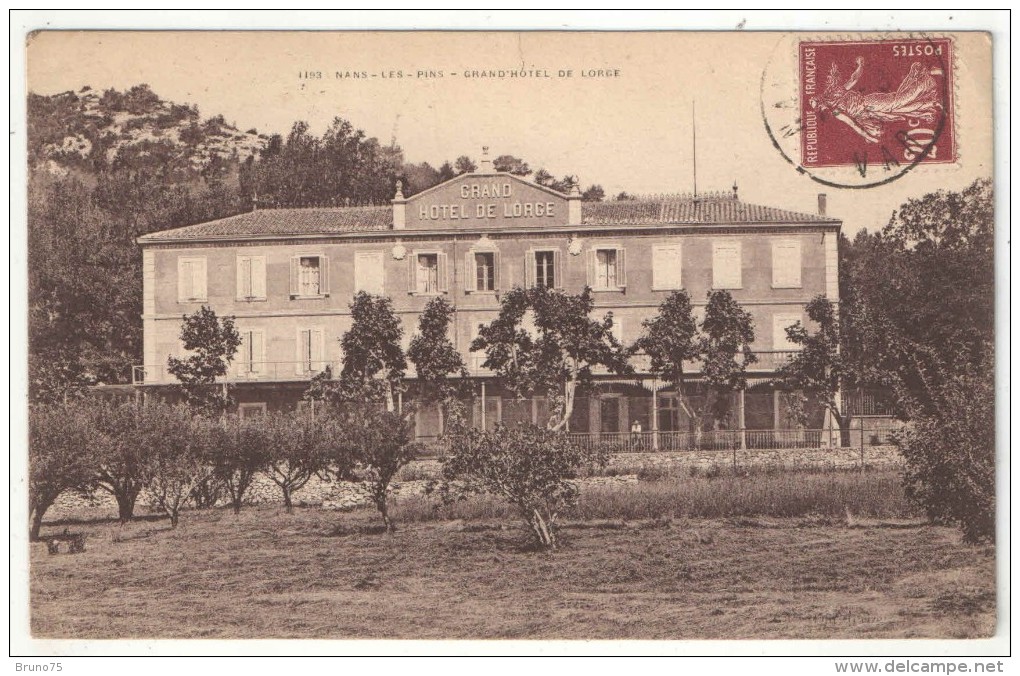 83 - NANS-LES-PINS - Grand Hôtel De Lorge - Nans-les-Pins