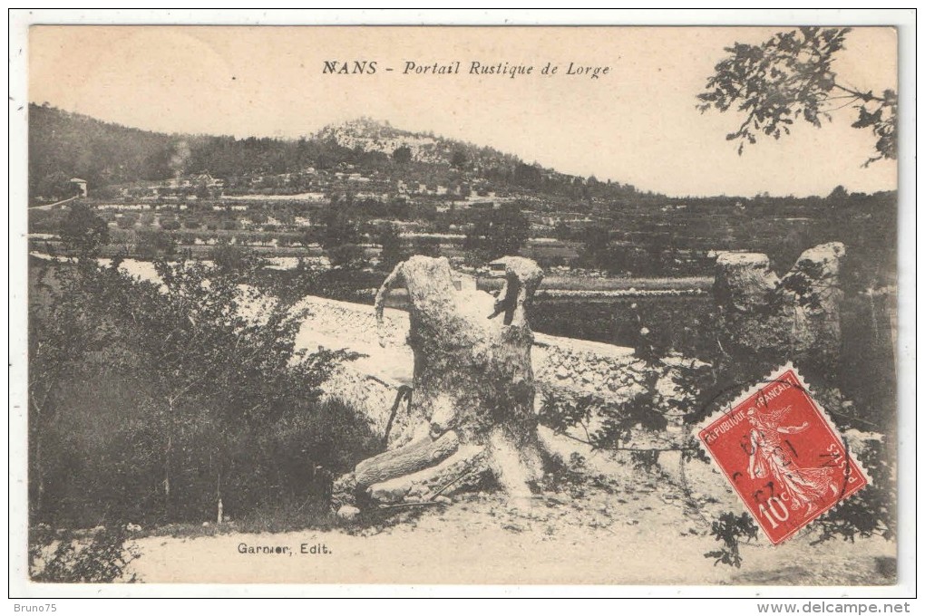 83 - NANS - Portail Rustique De Lorge - Edition Garnier - 1909 - Nans-les-Pins