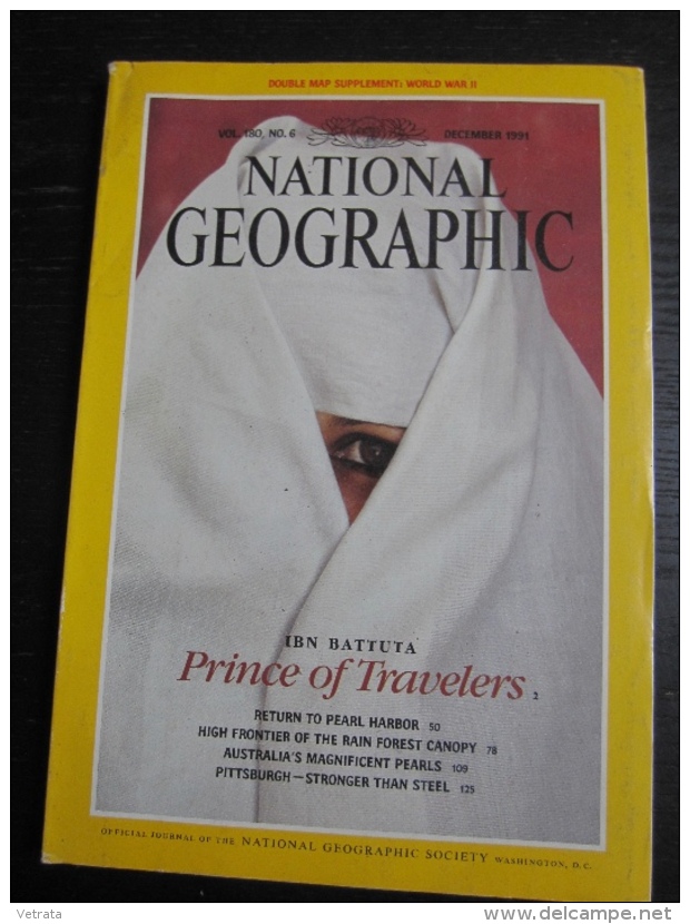 NATIONAL GEOGRAPHIC Vol. 180, N°6, 1991 : Ibn Battuta, Pronce Of Travelers (sans La Carte Annoncée En Couverture) - Geography