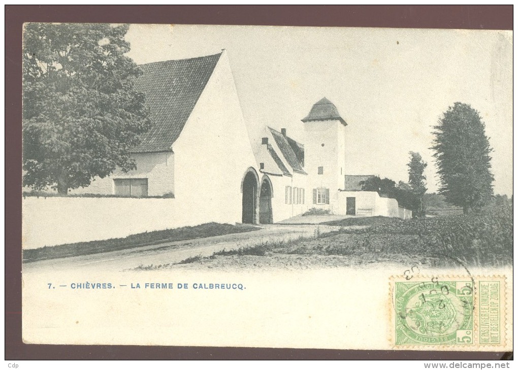 Cpa Chièvres  Ferme De Calbreucq  1903 - Chièvres