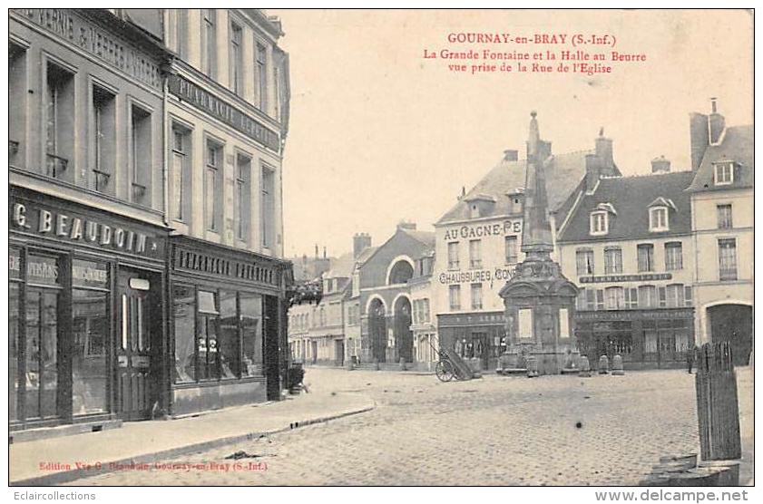 Gournay- En Bray       76        La Grande Fontaine Et La Halle Au Beurre - Gournay-en-Bray