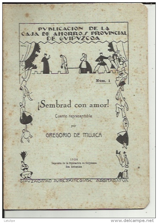 Livre De Repertorio Teatral  ( Num 1..Sembrad Con Amor...1930..11 Pages..voir Scan - Theatre