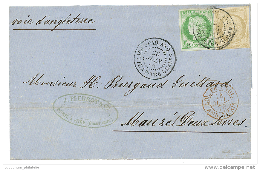 1878 CG 5c + 30c CERES TTB Margés Obl. PAQ.ANG. POINTE A PITRE GUADe Sur Lettre Pour La FRANCE. Tarif à 35 - Cartas & Documentos