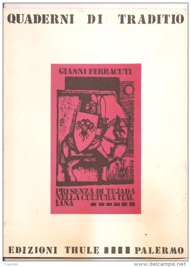 PRESENZA DI TEJADA NELLA CULTURA ITALIANA	  Gianni Ferracuti  Thule Palermo - Essays, Literaturkritik