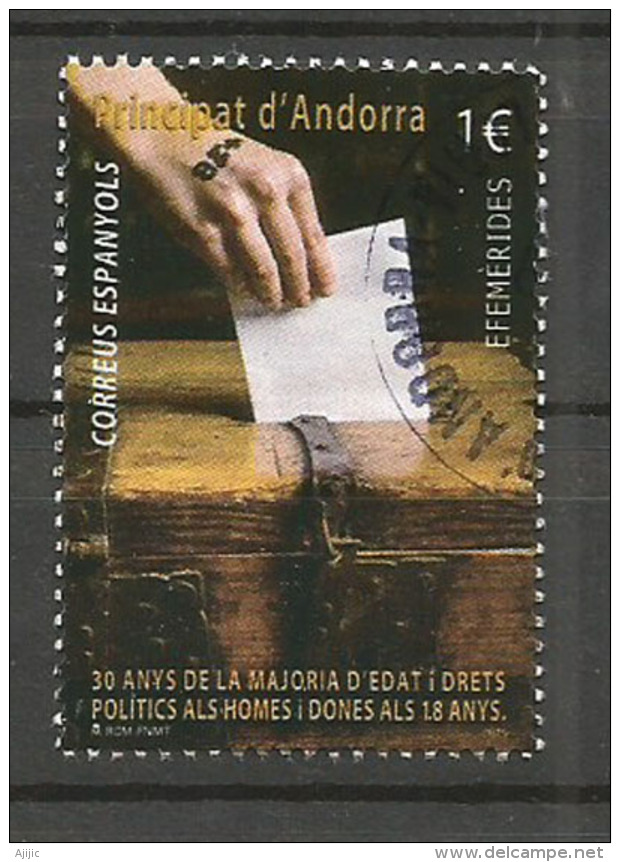 1985, Année De La Majorité Et Du Vote à 18 Ans En Andorre (30 Ième Anniversaire), Un Timbre Oblitéré, 1 ère Qualité - Used Stamps