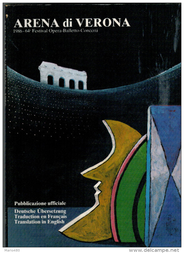 ARENA DI VERONA   1986   PUBBLICAZIONE  UFFICIALE DELLA 64a STAGIONE  LIRICA - Teatro