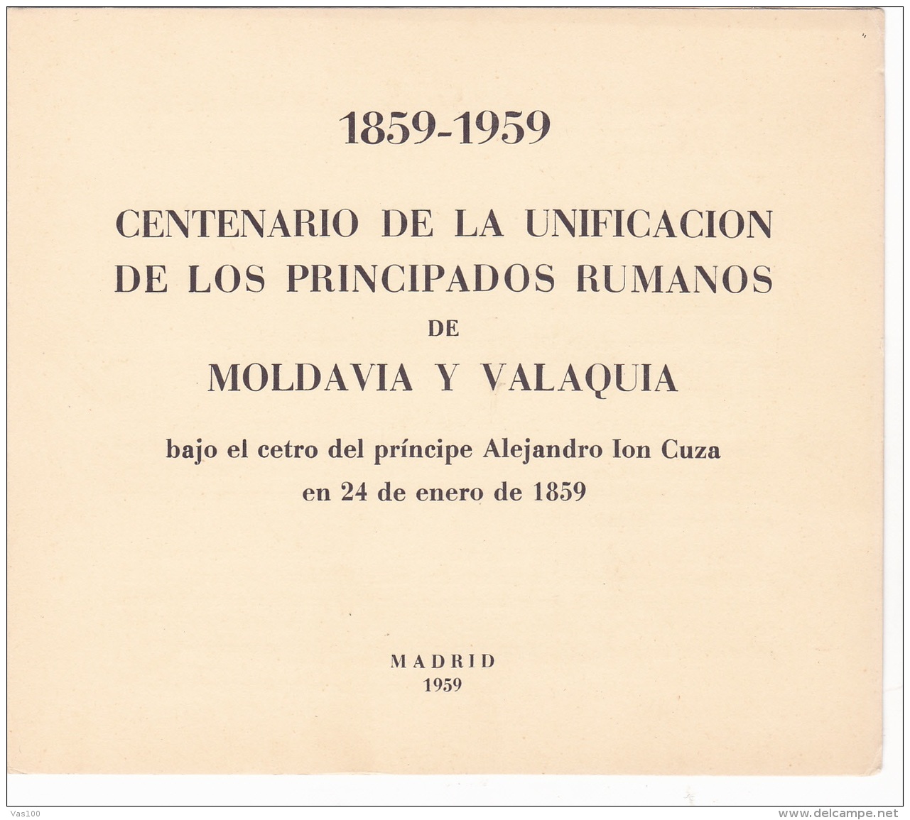 #T96     CENTENARY OF UNION OF  MOLDAVIA AND VALAHIA,   1859, AL.I.CUZA,    BOOKLETS,   1959 , SPAIN EXIL, ROMANIA. - Carnets