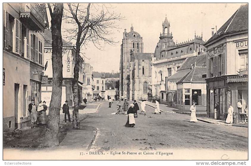 Dreux     28       Eglise Saint Pierre Et Caisse D"Epargne - Dreux