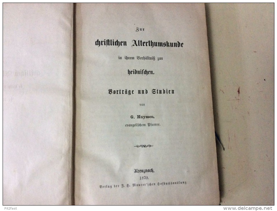 Zur Christlichen Alterthumskunde In Ihrem Verhältnis Z. Heidnischen , 1870 , Christentum , Heidentum , Bad Kreuznach !!! - Zeldzaamheden