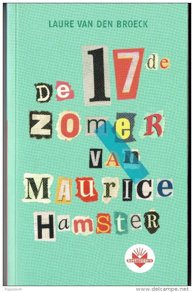 Laure Van Den Broeck: De 17de Zomer Van Maurice Hamster - Kids