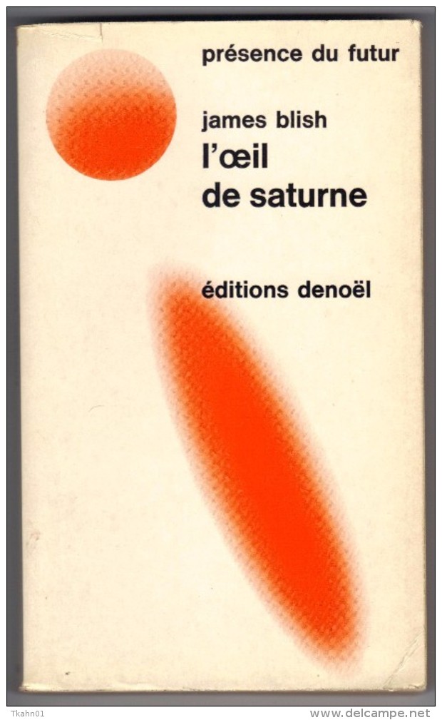 PRESENCE-DU-FUTUR  N° 166 " L'OEIL DE SATURNE  "   JAMES-BLISH  DE 1973 - Présence Du Futur