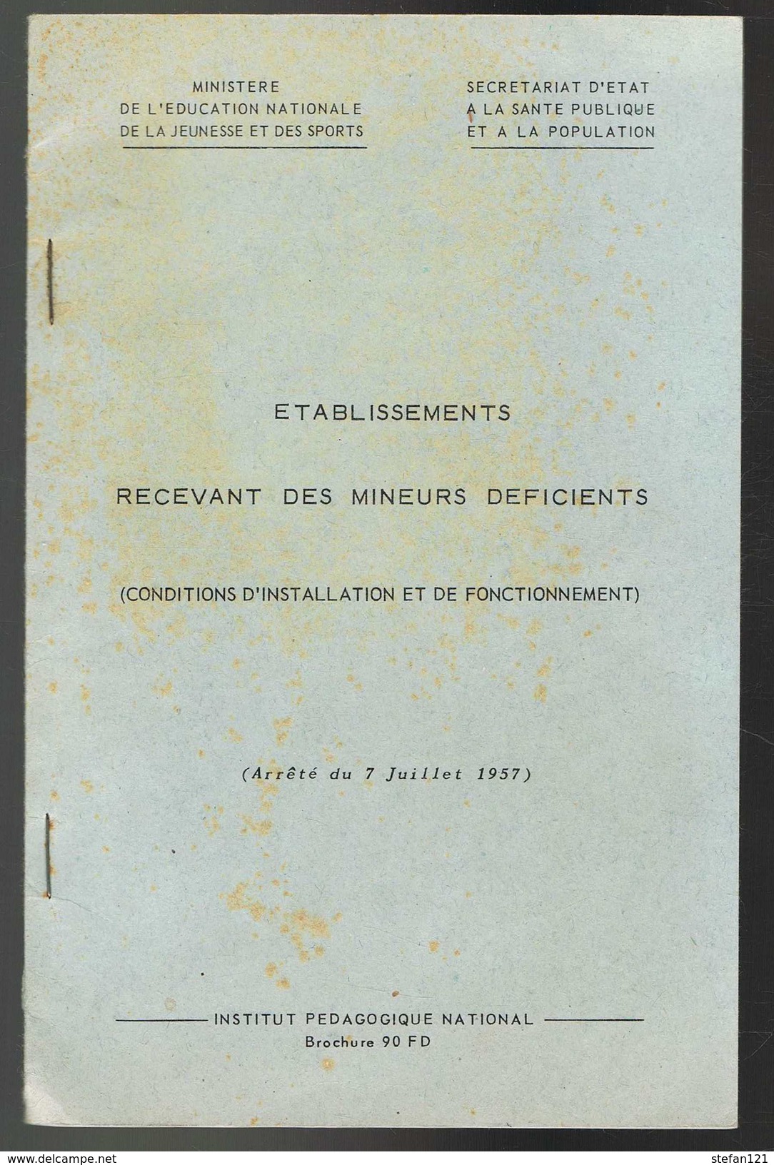 Etablissements Recevant Des Mineurs Déficients - 1957 - 26 Pages 21 X 13,5 Cm - Right