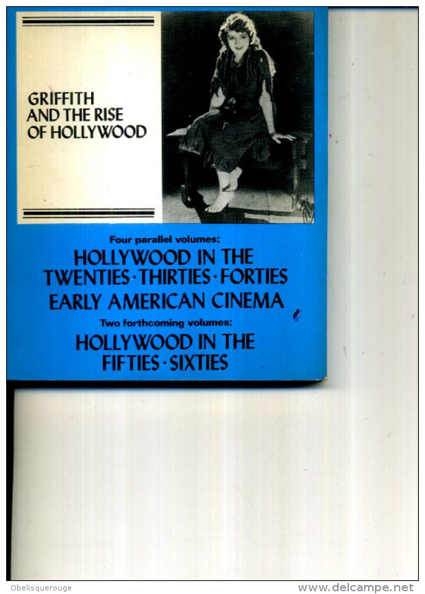 GRIFFITH AND THE RISE OF HOLLYWOOD PAUL O DELL PHOTOS - Etats-Unis
