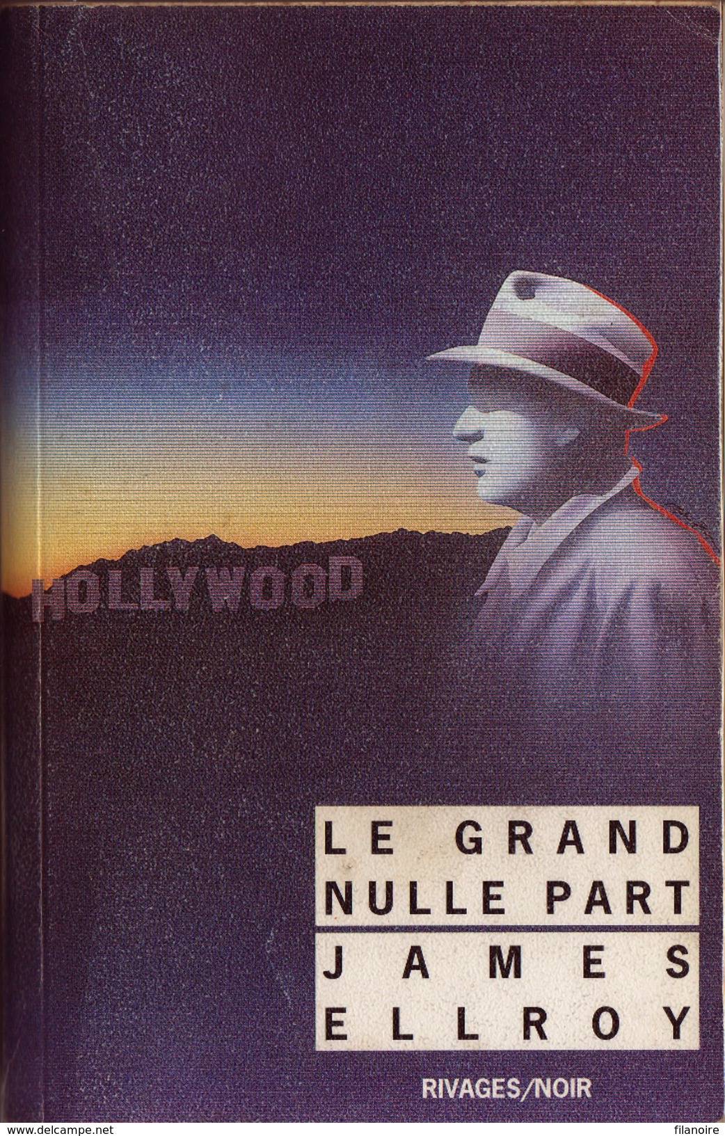 James ELLROY Le Grand Nulle Part (1997) - Rivage Noir