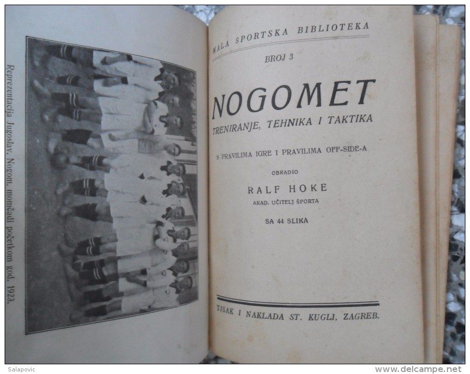 NOGOMET TRENIRANJE TEHNIKA I TAKTIKA, RALF HOKE 1923,  MALA SPORTSKA BIBLIOTEKA 3 - Livres
