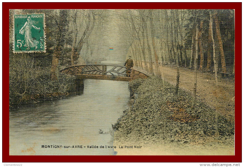 Montigny Sur Avre - Vallée De L'avre Le Pont Noir   (scan Recto Et Verso ) - Montigny-sur-Avre