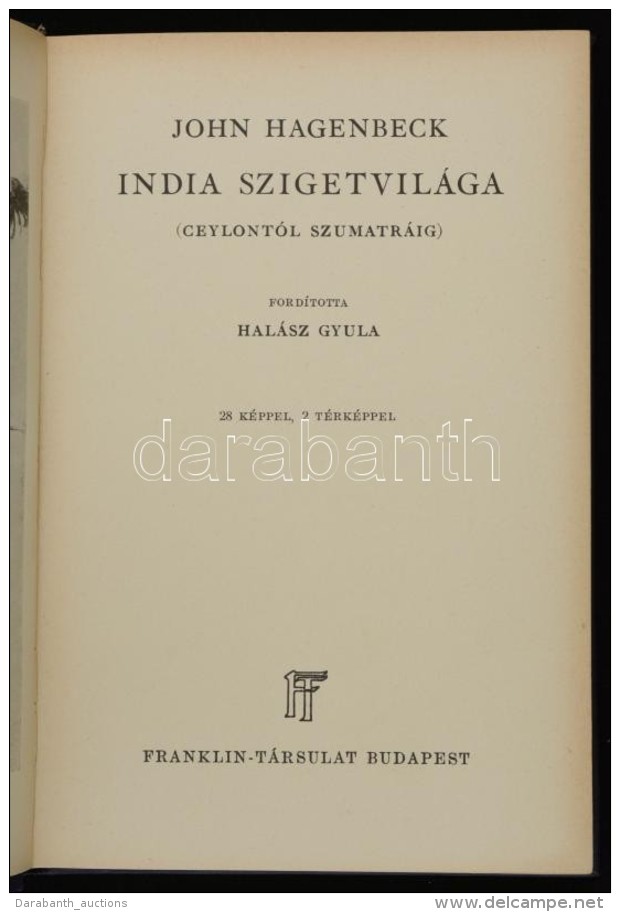 John Hagenbeck: India Szigetvilága. (Ceylontól Szumátráig.)... - Unclassified