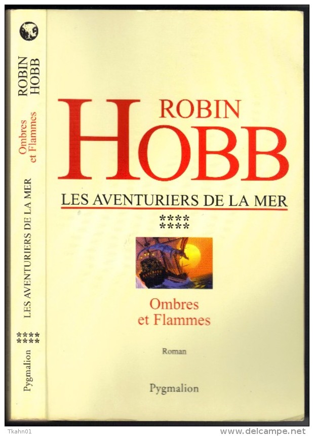 ROBIN-HOBB " LES AVENTURIERS DE LA MER TOME 8  ' PYGMALION G-F DE 320 PAGES - Pygmalion