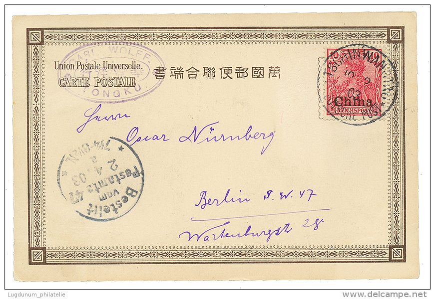 TSCHINWANGTAU : 1903 10pf Can. TSCHINWANGTAO On Card From TONGKU To BERLIN. Vvf. - Autres & Non Classés