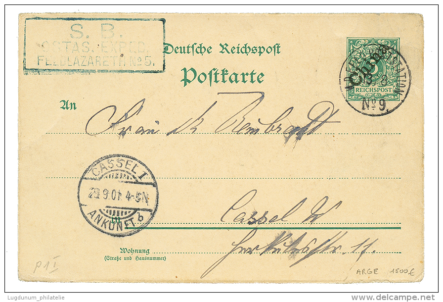 1901 P./Stat 5pf Overprint CHINA N°P1I (ARGE = 1500&euro;) Canc. KD.FELDPOSTSTATION N°9 To GERMANY. Full Text Da - Autres & Non Classés