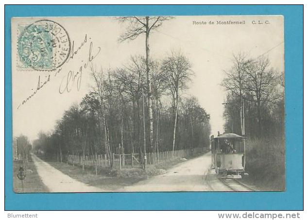 CPA Chemin De Fer Train Tramway Route De Montfermeil MONTFERMEIL 93 - Montfermeil