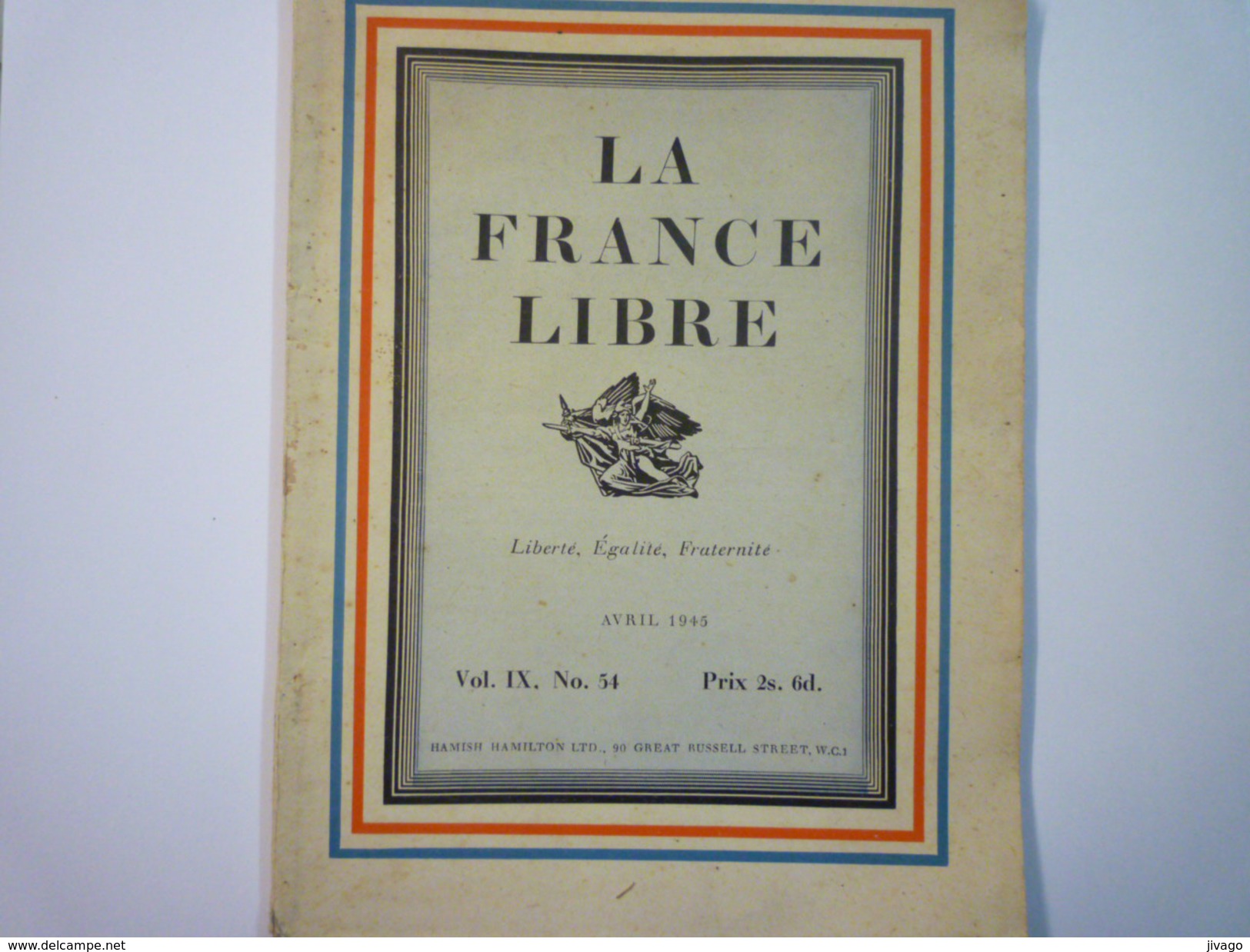 REVUE  "LA FRANCE LIBRE"  Avril  1945  Publié En ANGLETERRE   - Français