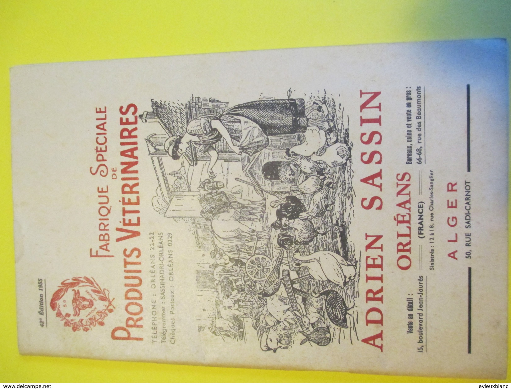 Elevage/Catalogue / Fabrique Spéciale De Produits Vétérinaires/Adrien Sassin/ ORLEANS / ALGER/ 1955          CAT158 - Agricultura